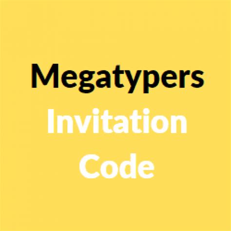 megatypers invitation code|Megatypers Invitation Code [2023]: Earn $200 on Every Month.